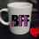 Best Friends Forever Custom Mug