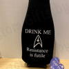 Drink Me Resistance is Futile Beer bottle Koozie - Image 3