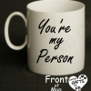 You're my Person Mug - Image 2