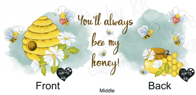 You'll Always Bee my Honey Mug