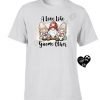 A Love Like Gnome Other T Shirt - Image 3