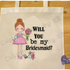 Will You be My Bridesmaid? Tote Sack - Image 2