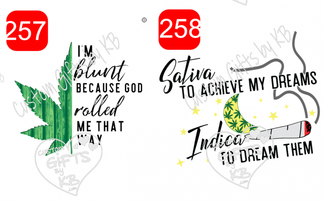 I'm Blunt because God Rolled me that Way ~ Sativa to Achieve my Dreams Indica to Dream Them Sticker or Water Slide