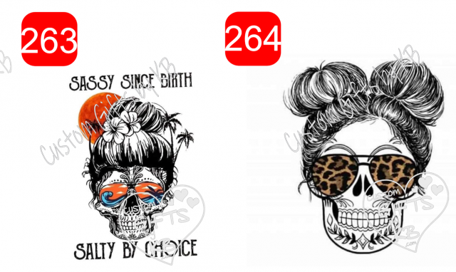 Sassy Since Birth Salty by Choice Skull ~ Two Messy Buns Skull with Sunglasses