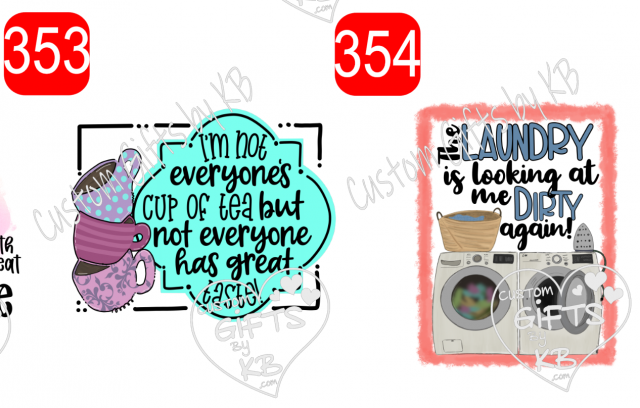 I'm not every ones Cup of Tea but not Everyone has Great Taste Sticker ~ The Laundry is looking at me Dirty again Water Slide